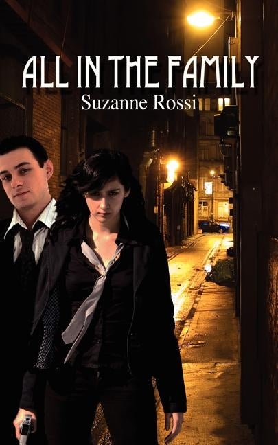 All in the Family by Rossi, Suzanne