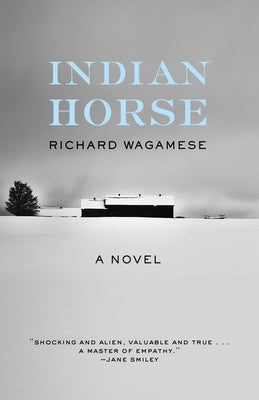 Indian Horse by Wagamese, Richard