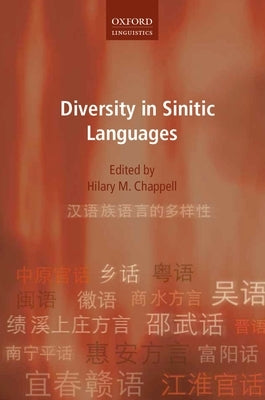 Diversity in Sinitic Languages by Chappell, Hilary M.