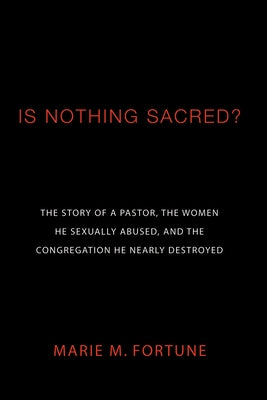 Is Nothing Sacred? by Fortune, Marie M.