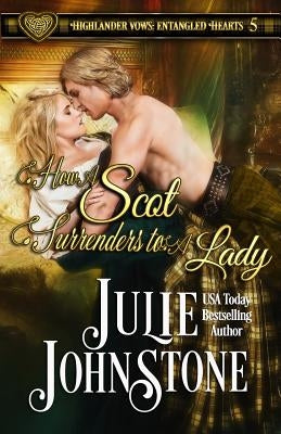 How a Scot Surrenders to a Lady by Johnstone, Julie