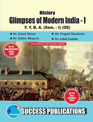 Glimpses of Modern India - I(F.Y.B.A, Sem.-I) SPPU-Text(English) by Zoheb Hasan, Pragati Balajira