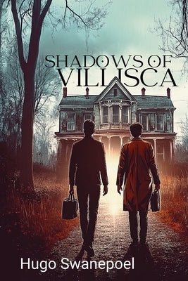 Shadows of Villisca by Swanepoel, Hugo