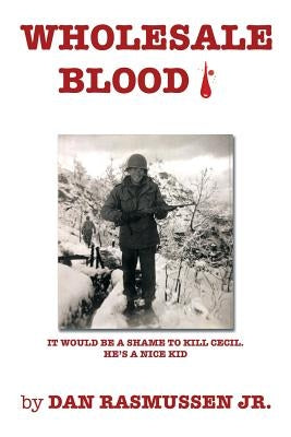 Wholesale Blood by Rasmussen, Dan, Jr.