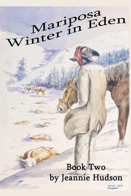 Mariposa-Book II-Winter In Eden by Hudson, Jeannie