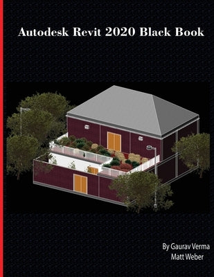 Autodesk Revit 2020 Black Book by Verma, Gaurav