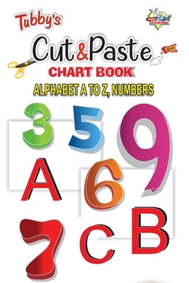 Cut & Paste Alphabet A to Z, Numbers by Verma, Priyanka