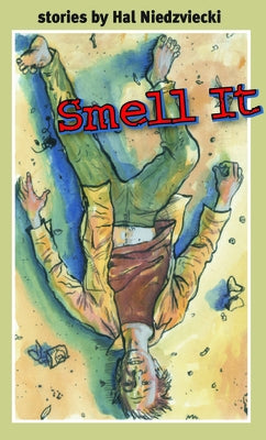 Smell It by Niedzviecki, Hal
