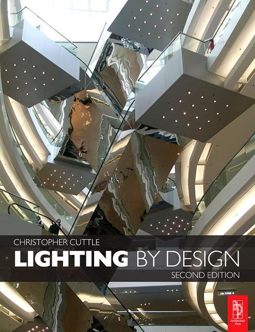 Lighting by Design by Cuttle, Christopher