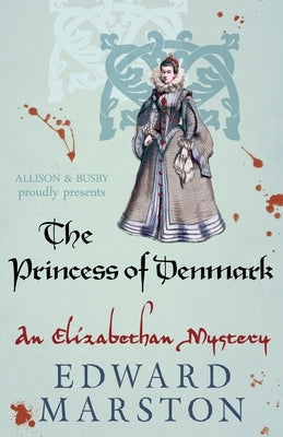 The Princess of Denmark by Marston, Edward