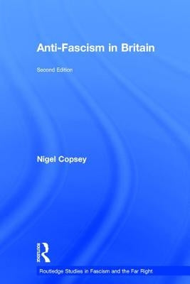 Anti-Fascism in Britain by Copsey, Nigel