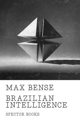 Brazilian Intelligence by Bense, Max
