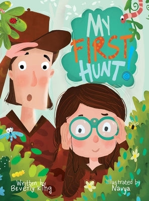 My First Hunt by King, Beverly