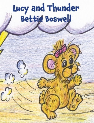 Lucy and Thunder by Boswell, Bettie