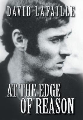 At the Edge of Reason by Lafaille, David