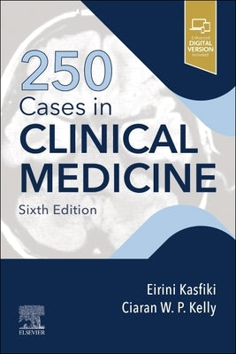 250 Cases in Clinical Medicine by Kasfiki, Eirini V.