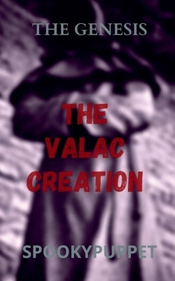 The Valac Creation by Spookypuppet