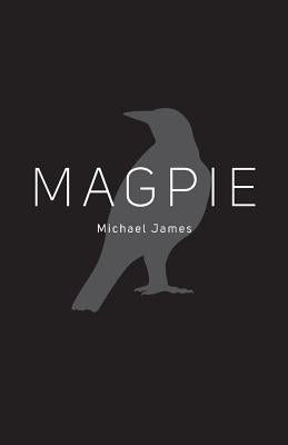 Magpie by James, Michael