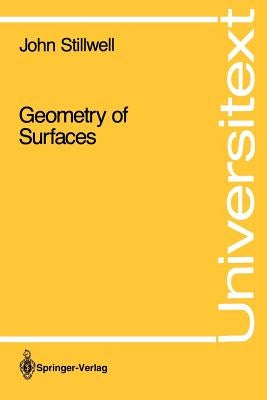 Geometry of Surfaces by Stillwell, John