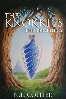 The Knokkits: The Prophecy by Fowler, Christopher