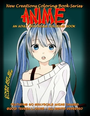 New Creations Coloring Book Series: Anime by Davis, Brad