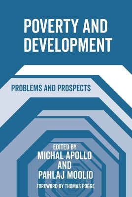 Poverty and Development: Problems and Prospects by Apollo, Michal