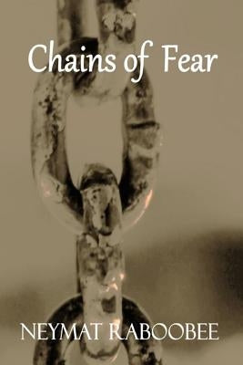 Chains of Fear by Raboobee, Neymat