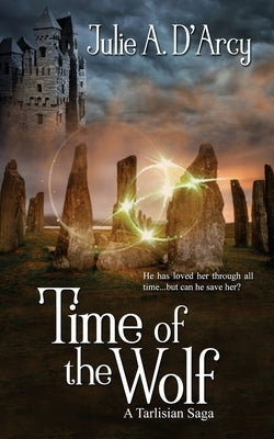 Time of the Wolf by D'Arcy, Julie a.