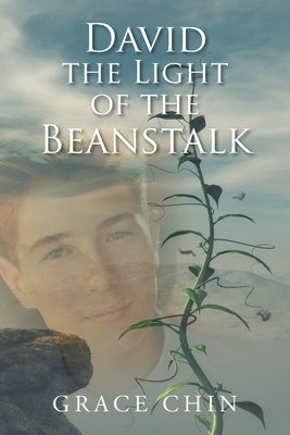 David the Light of the Beanstalk by Chin, Grace