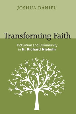 Transforming Faith by Daniel, Joshua