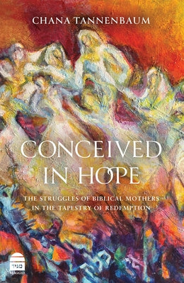 Conceived in Hope by Tannenbaum, Chana