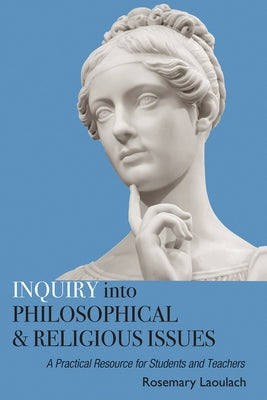 Inquiry into Philosophical and Religious Issues by Laoulach, Rosemary