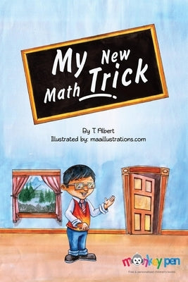 My New Math Trick by Albert, T.