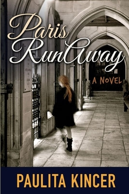 Paris Runaway by Kincer, Paulita