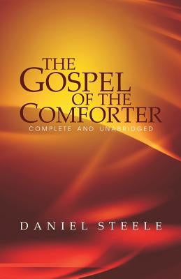 The Gospel of the Comforter by Hale, D. Curtis