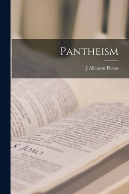 Pantheism by Picton, J. Allanson