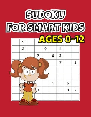 sudoku for smart kids ages 8-12: Hard and Extreme Sudoku - Total 200 Sudoku puzzles to solve - Includes solutions by Publisher, Activity