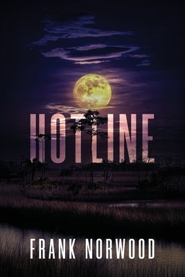 Hotline by Norwood, Frank