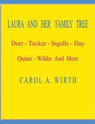 Laura and Her Family Tree by Wirth, Carol A.