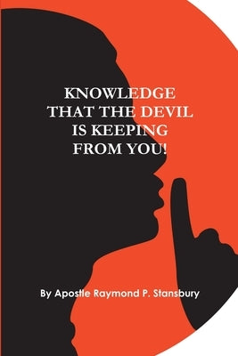Knowledge that the Devil is keeping from you by Stansbury, Raymond