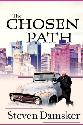 The Chosen Path by Damsker, Steven