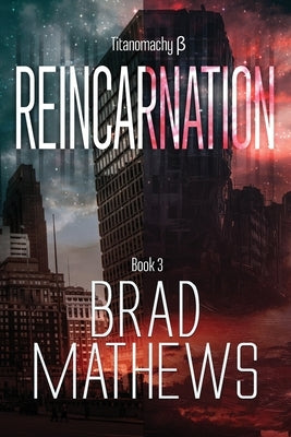 Reincarnation by Mathews, Brad