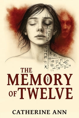 The Memory of Twelve by Ann, Catherine