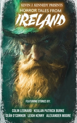 Horror Tales from Ireland by Burke, Kealan Patrick