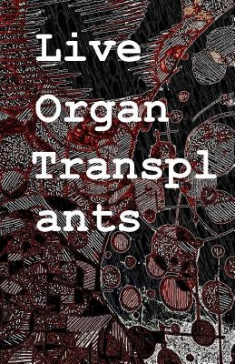 Live Organ Transplants by Gott, Gabe