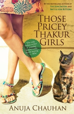 Those Pricey Thakur Girls by Chauhan, Anuja