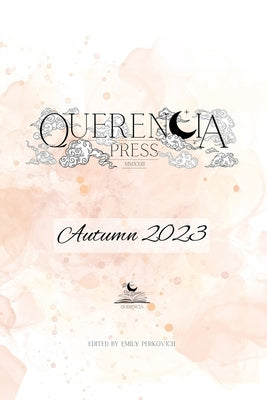 Querencia Autumn 2023 by Perkovich, Emily