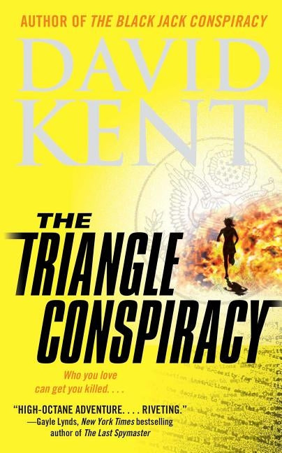 The Triangle Conspiracy by Kent, David