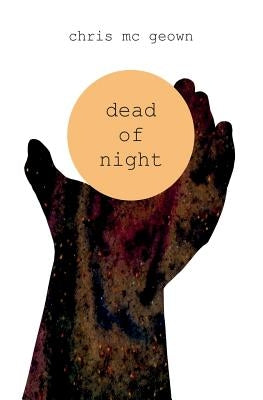 Dead of Night by MC Geown, Chris