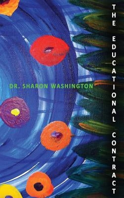 The Educational Contract by Washington, Sharon